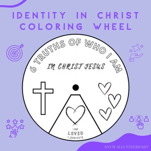 Identity In Christ Coloring Wheel, Printable Sunday School Lesson, Christian Printable Craft, Scripture Activity, Bible Coloring Page Kids