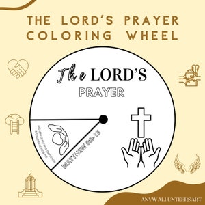 The Lord&#39;s Prayer Coloring Wheel for Kids, Teaching the Lord&#39;s Prayer Matthew 6:9-13 Our Father Coloring Wheel, Printable Scripture Activity