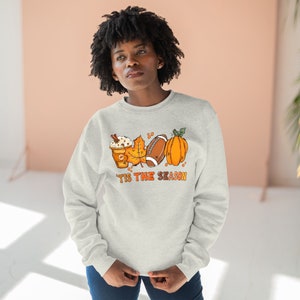 Fall season Unisex Premium Crewneck Sweatshirt. Tis The Season Sweatshirt, Pumpkin Sweater, Coffee Lover Sweater,Pumpkin Spice Latte