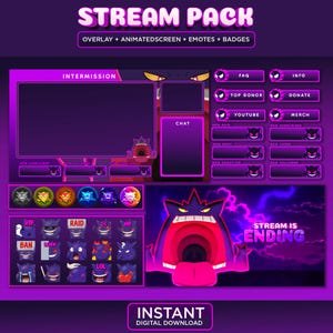 May include: A purple and pink stream pack design with the text "STREAM PACK" and "OVERLAY + ANIMATEDSCREEN + EMOTES + BADGES". Includes animated screens, emotes, and badges. Features a Gengar-like character and the words "STREAM IS ENDING".