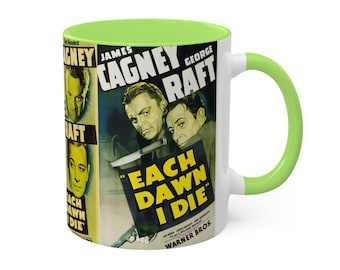 Cada amanecer que muero (1939) James Cagney, George Raft Prison Drama Movie Poster Taza de 11 oz disponible en 12 colores opcionales.
