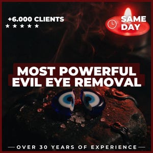 May include: A broken blue and white glass evil eye charm resting on a dark stone with scattered salt crystals. Text reads: +6.000 CLIENTS, SAME DAY, MOST POWERFUL EVIL EYE REMOVAL, OVER 30 YEARS OF EXPERIENCE. A red candle glows in the upper right corner.