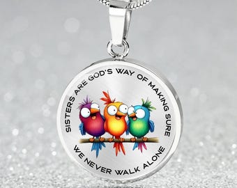 Schwestern sind Gottes Weg, um sicherzustellen, dass wir niemals alleine gehen Halskette | Vögel Charm Anhänger | Zitat Armband Geschenk 4 Schwester | Fun Keychain 4 Her