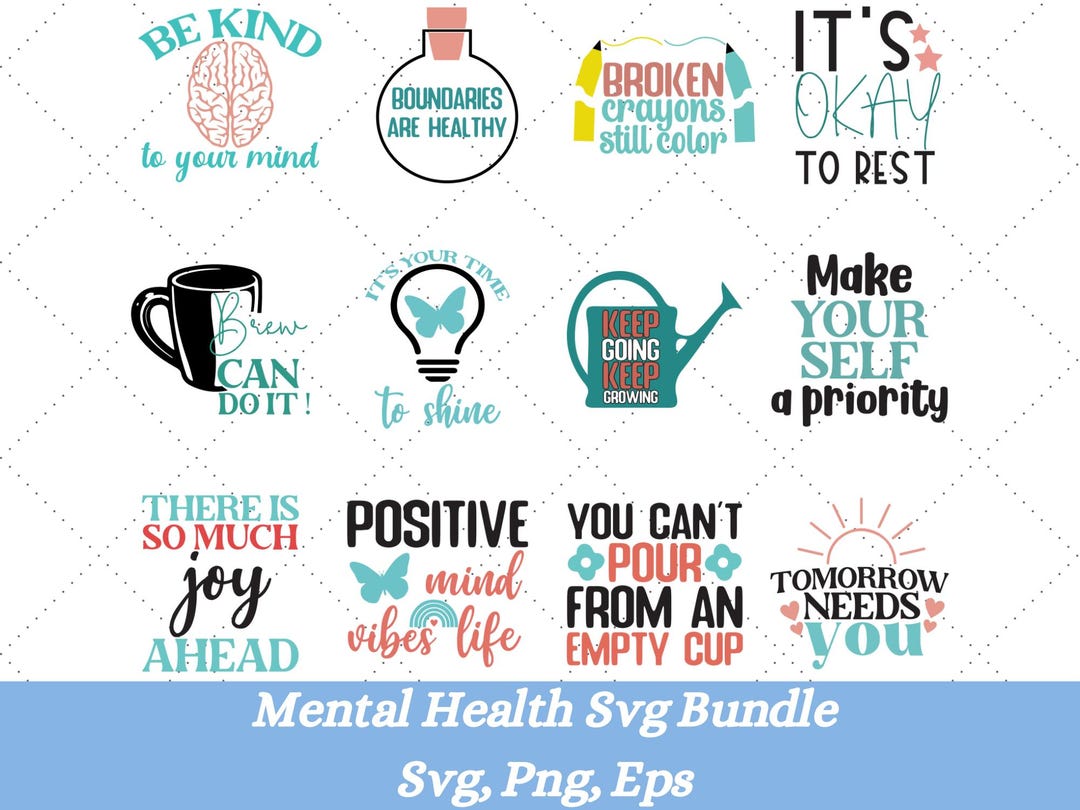Mental Health SVG Bundle, Inspirational Svg, Positive SVG, Motivational ...