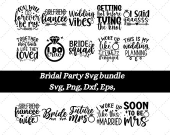 Bridal Party SVG Bundle, Bride SVG, Wedding Party Svg, Bridesmaid Svg, Wedding Svg, Engagement Party Svg, Fiancé Svg, Girls Trip Svg