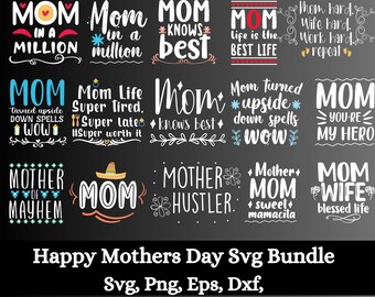 Mothers Day SVG Bundle, Mom life svg, Mama svg, Funny Mom Svg, Blessed mama svg, Mom of boys girls svg, Mom quotes svg, Mom T-shirt Designs
