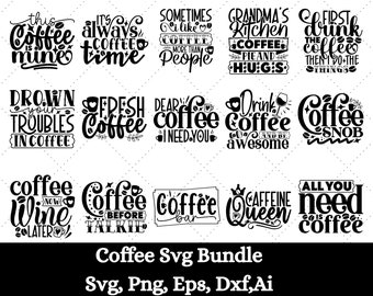 Coffee Svg Bundle, Coffee Svg, Mug Svg Bundle, Funny Coffee Saying Svg, Coffee Quote Svg, Mug Quote Svg, Coffee Mug Svg, Cut File For Cricut