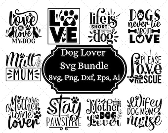 Hond minnaar SVG bundel, hond zeggen SVG, hond SVG bundel, Paw SVG, hond shirt sublimatie, hond citaat SVG, hond moeder PNG, hond mama SVG, tshirt SVG