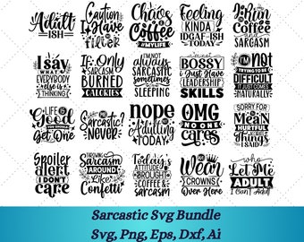 Sarcastic Svg Bundle , Sarcastic Svg Files, Funny Quotes Svg, Dxf Eps Png, Silhouette, Cricut, Cameo, Digital, Sarcasm Svg, Shirt Bundle