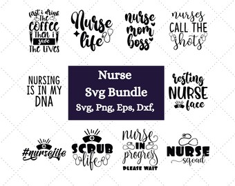 Nurse SVG Bundle, Nurse Quotes SVG, Doctor Svg, Nurse Superhero, Nurse Svg Heart, Nurse Life, Stethoscope, Cut Files For Cricut, Silhouette