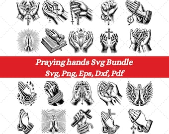 Praying Hands Svg Bundle, Cross Svg, Prayer Hands Design, Jesus Hands Png, Christian Clipart, Faith Svg, Jesus Silhouette, Rosary Svg
