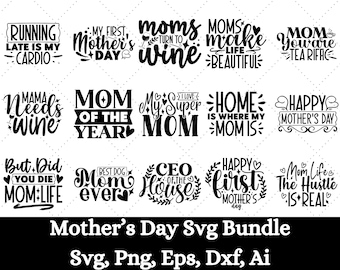 Mother's Day SVG Bundle, Mom Sayings Svg, Motherhood Quotes, Best Mom Ever, Blessed Mom, Funny Mom Shirt, Mama Svg, Mom Mug Svg, Mommy Svg