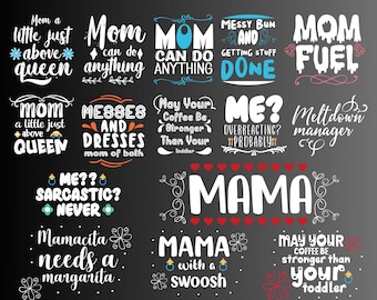 Mothers Day SVG Bundle, Mom life svg, Mama svg, Funny Mom Svg, Blessed mama svg, Mom of boys girls svg, Mom quotes svg, Mom T-shirt Designs