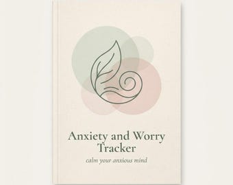 Anxiety & Worry Tracker Printable PDF — Calm Your Anxious Mind Journal