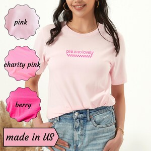 Pink is so Lovely Retro Aesthetic Shirt Minimalist Cute Funny Saying Tshirt Short Sleeve Tee Gift for Pink Lover Gift for Her T-shirt Retro