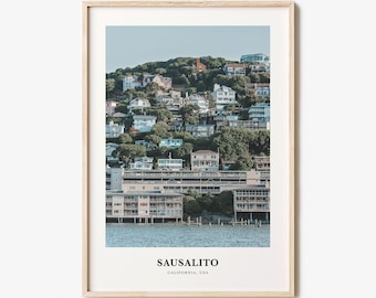 Sausalito Print, Sausalito Foto Poster, Sausalito Reise Wandkunst, Sausalito Kartendruck, Sausalito Fotografie Druck, Kalifornien, USA