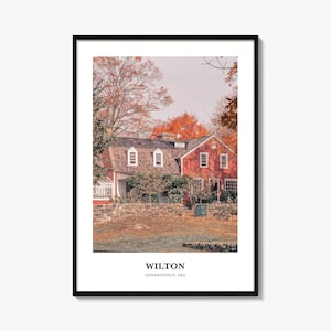Wilton Print, Wilton Photo Poster, Wilton Travel Wall Art, Wilton Map Print, Wilton Photography Print, Wilton Wall Décor, Connecticut, USA