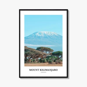 Mount Kilimanjaro Print, Mount Kilimanjaro Photo Poster, Mount Kilimanjaro Travel Wall Art, Mount Kilimanjaro Map Print, Tanzania