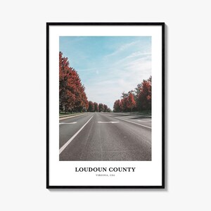 Loudoun County Print, Loudoun County Photo Poster, Loudoun County Travel Wall Art, Loudoun County Map Print, Loudoun County, Virginia, USA
