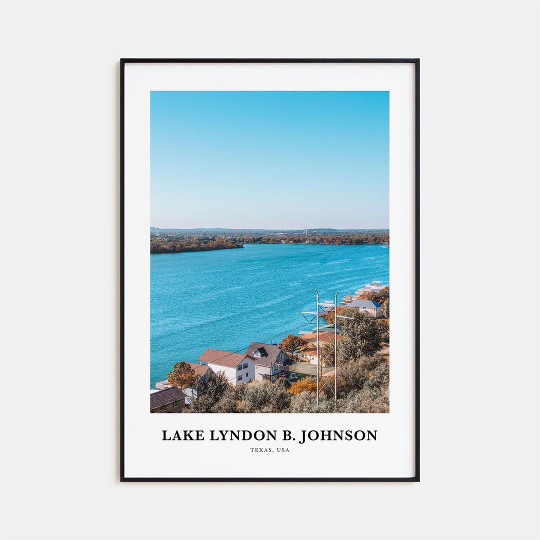 Lake Lyndon B Johnson Print, Lake Lyndon B. Johnson Photo Poster, Lake ...