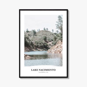 Lake Nacimiento Print, Lake Nacimiento Photo Poster, Lake Nacimiento Travel Wall Art, Lake Nacimiento Map, Lake Nacimiento, California, USA