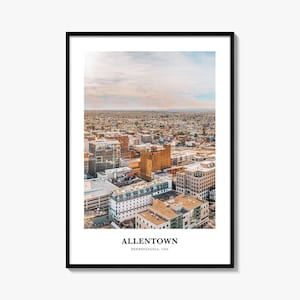 Allentown Print, Allentown Photo Poster, Allentown Travel Wall Art, Allentown Map Print, Allentown Photography Print, Pennsylvania, USA