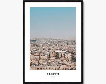 Aleppo Print, Aleppo Photo Poster, Aleppo Travel Wall Art, Aleppo Map Print, Aleppo Photography Print, Aleppo Wall Décor, Syria