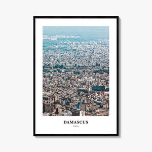 Damascus Print, Damascus Photo Poster, Damascus Travel Wall Art, Damascus Map Print, Damascus Photography Print, Damascus Wall Décor, Syria