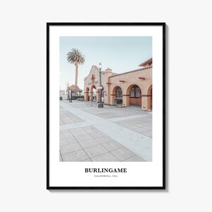 Burlingame Print, Burlingame Photo Poster, Burlingame Travel Wall Art, Burlingame Map Print, Burlingame Photography Print, California, USA
