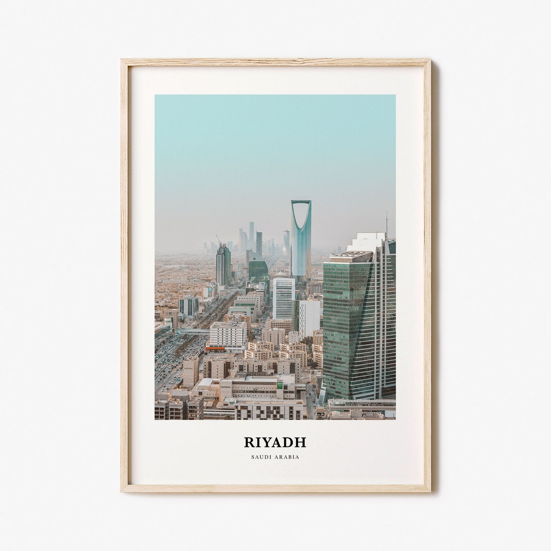 Riyadh Print Riyadh Photo Poster Riyadh Travel Wall Art Etsy