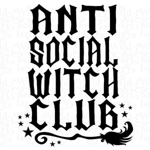 Anti Social Witch Club PNG Witchy Digital Download Sublimation Goth Tshirt POD Graphic Goth PNG Dark Humour Tshirt Print - Original Designer