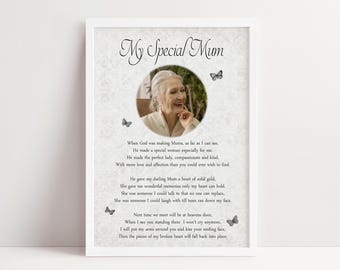May include: A framed poem about a mother with a black and white photo of an older woman. The poem reads "My Special Mum" and includes the text "When God was making Mums, as far as I can see, He made a special woman especially for me. He made the perfect lady, compassionate and kind. With more love and affection than you could ever wish to find."