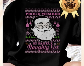 Santas Naughty List Ugly Christmas Sweater, Holiday Sweater, Funny Ugly Christmas Sweater, Ugly Christmas Party Sweater, Sweatshirt