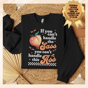 Funny Sweatshirt for Her, Sarcastic Pullover Gift for Friend, Handle the Sass Top, Sassy AF Sweatshirt, Funny Saying Pullover, Snarky Women