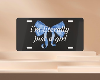 I’m Literally Just A Girl License Plate, Blue Bow Car Tag, Girly Coquette Car Decor