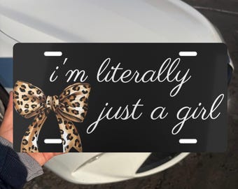 Im Literally Just A Girl License Plate, Leopard Coquette Bow Car Tag