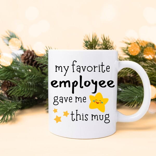 My Favorite Employee Gave Me This Mug - Etsy