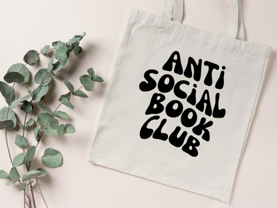 Anti Social Book Club Tote Bag, Bookish Tote Bag, Bookish Bag, Reader Gift, Book Club Bag, Bookish Gift, Introvert Tote Bag, Book Lover Gift