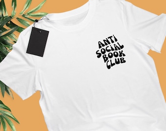 Anti Social Book Club T-Shirt, Anti Social Book Club Shirt, Bookish Clothing, Introvert Book Club Shirt, Book Lovers Shirt, Readers T-Shirt