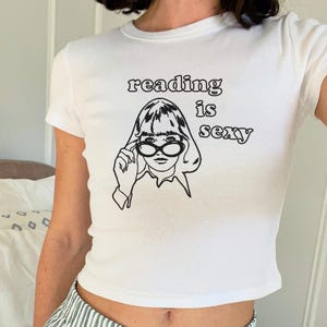 Reading Is Sexy Baby Tee, Cute Y2K Graphic Top, Book Lover Shirt, Trendy Fitted Shirt, Book Lover Aesthetic, Funny Slogan Top, Bookish Tee