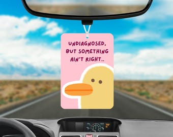 Undiagnosed But Something Ain’t Right Neurodivergent Car Air Freshener, Funny Car Freshener, Novelty Car Air Freshener, ADHD Car Accessory