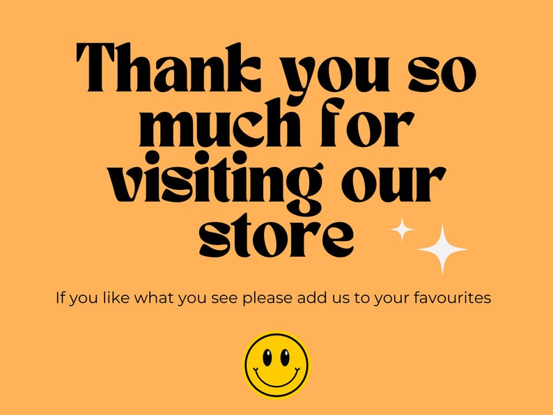 K&ouml;nnte beinhalten: Orangener Hintergrund mit schwarzem Text, der "Vielen Dank f&uuml;r Ihren Besuch in unserem Shop" lautet. Unter dem Text befindet sich ein Smiley und der Text "Wenn Ihnen gef&auml;llt, was Sie sehen, f&uuml;gen Sie uns bitte zu Ihren Favoriten hinzu."