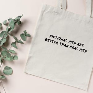 Fictional Men Are Better Tote Bag, Fictional Men Book Bag, Bookish Tote Bag, Cute Book Bag, Book Lover Gift, Reader Gift, Reading Tote Bag
