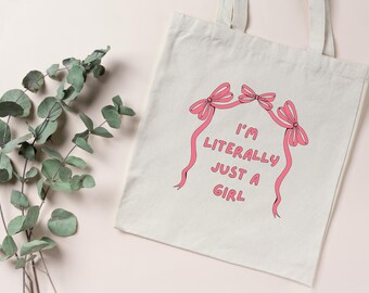 I'm Literally Just A Girl Tote Bag, I’m Literally Just A Girl, Just A Girl Tote Bag, Girly Funny Tote Bag, Just A Girl Y2K Viral TikTok Bag