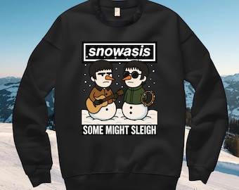 Snowasis Christmas Jumper, Snowasis Funny Festive Jumper, Some Might Sleigh Jumper, Music Lovers Christmas Sweatshirt, Snowasis Sweatshirt