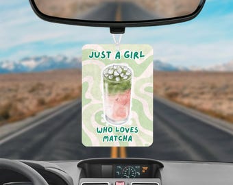 Odświeżacz powietrza do samochodu "Just A Girl Who Loves Matcha", Odświeżacz powietrza do samochodu "Just A Girl Meme", Akcesoria samochodowe dla dziewczynek, Urocze dekoracje do samochodu, Zabawne prezenty samochodowe