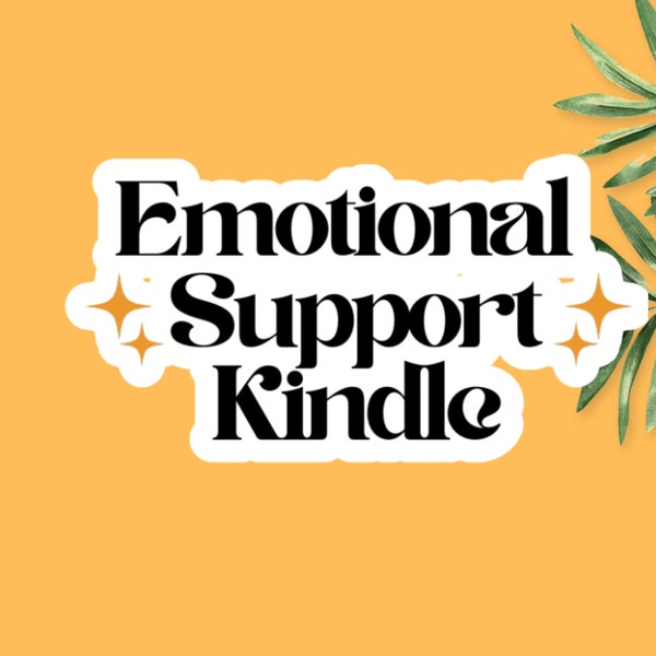 Emotional Support Kindle Sticker, Emotional Support Kindle, Kindle Book Stickers, Bookish Kindle Sticker, Book Lover Stickers, Kindle Decal