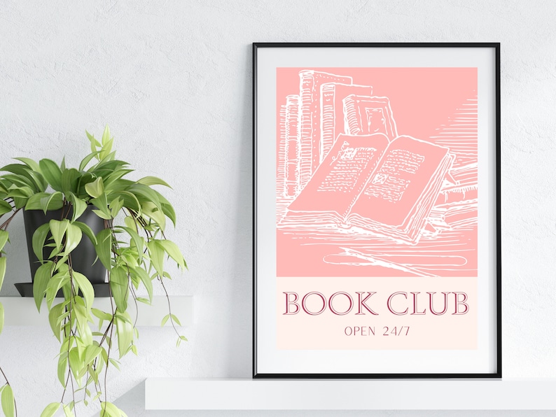 May include: A pink and white printable poster with a drawing of a stack of books and the text "BOOK CLUB OPEN 24/7".