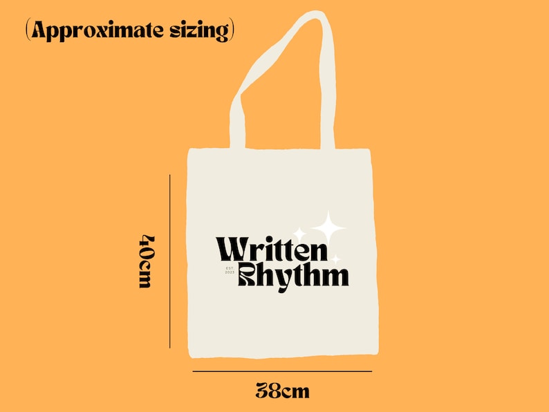 May include: A white tote bag with black text that reads "Written Rhythm" and two white stars. The bag is 40 cm tall and 38 cm wide.