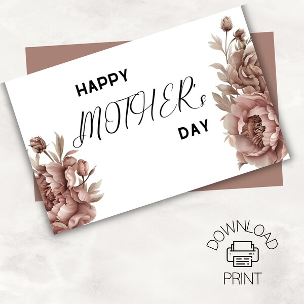 Happy Mother's Day Printable Card/Floral/Digital Art/ Special Mother's Day Cards: and Instantly Printable Gift Options for Moms/